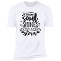 A STRONG SOUL SHINES AFTER EVERY STORM Premium Short Sleeve T-Shirt