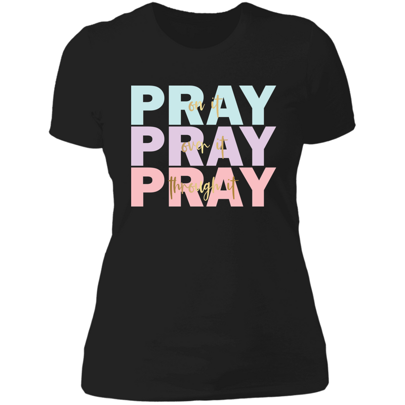 Pray Ladies' Boyfriend T-Shirt
