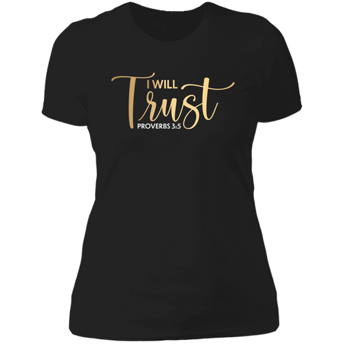 I will trust Ladies' Boyfriend T-Shirt
