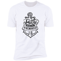 FAITH KEEPS ME ANCHORED Premium Short Sleeve T-Shirt