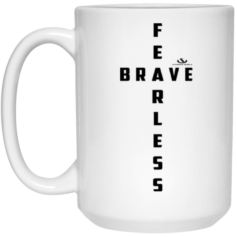 FEARLESS, BRAVE 15 oz. White Mug