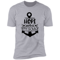 HOPE ANCHORS MY SOUL Premium Short Sleeve T-Shirt