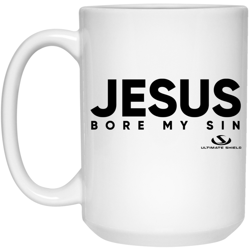 JESUS BORE MY SIN 15 oz. White Mug