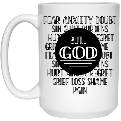 But God 15 oz. White Mug