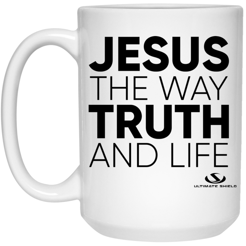 JESUS THE WAY TRUTH AND LIFE 15 oz. White Mug