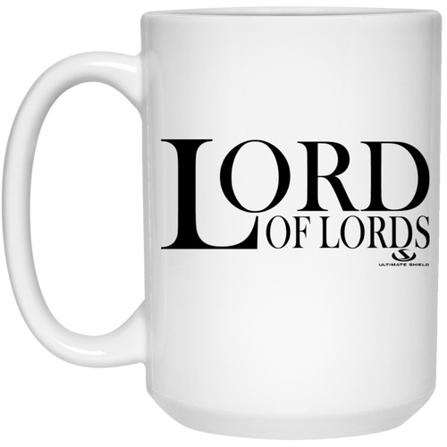 LORD OF LORDS  15 oz. White Mug