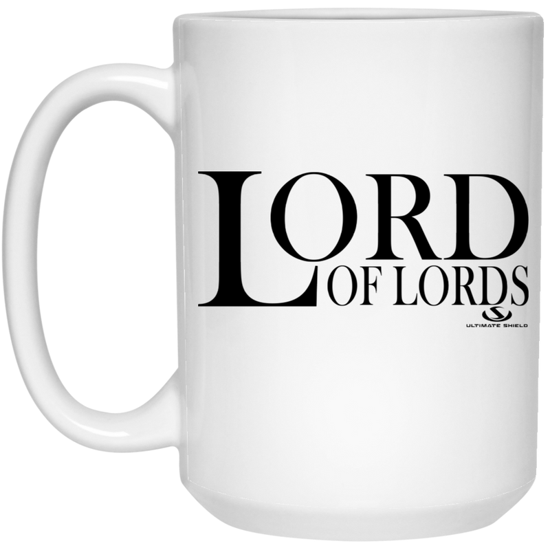 LORD OF LORDS  15 oz. White Mug