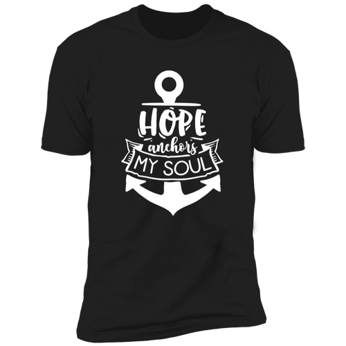 HOPE ANCHORS MY SOUL Premium Short Sleeve T-Shirt