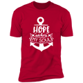 HOPE ANCHORS MY SOUL Premium Short Sleeve T-Shirt