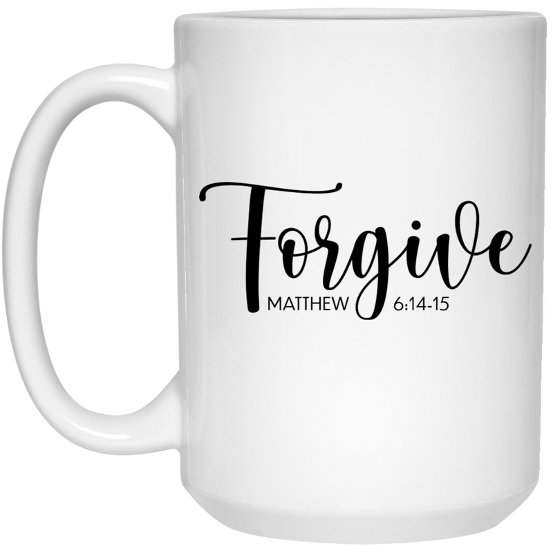 Forgive 15 oz. White Mug