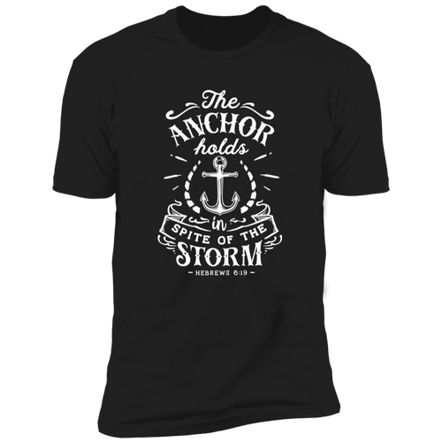 THE ANCHOR HOLDS IN SPITE OF THE STORM  Premium Short Sleeve T-Shirt