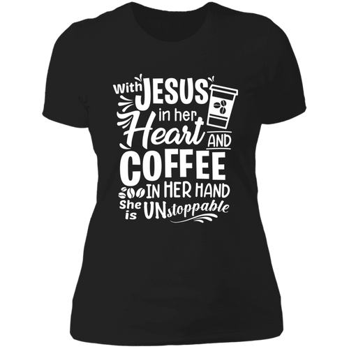 With Jesus in her heart and coffee in her hand she is unstoppable Ladies' Boyfriend T-Shirt