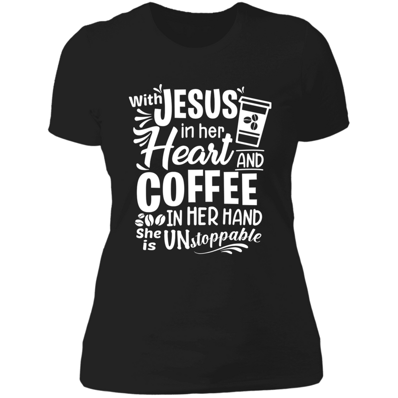 With Jesus in her heart and coffee in her hand she is unstoppable Ladies' Boyfriend T-Shirt