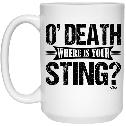 O death where is your sting 15 oz. White Mug