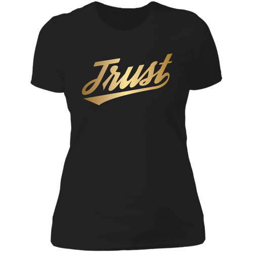 TRUST Ladies' Boyfriend T-Shirt