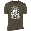 BE THE STORM POWERFUL AND UNWAVERING Premium Short Sleeve T-Shirt