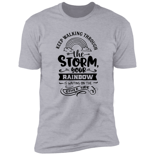 KEEP WORKING THROUGH THE STORM Premium Short Sleeve T-Shirt