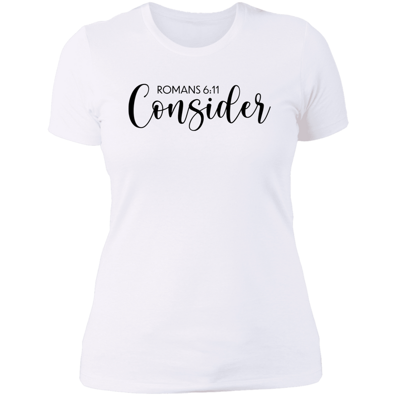 Consider Ladies' Boyfriend T-Shirt