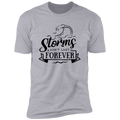 STORM DON'T LAST FOREVER Premium Short Sleeve T-Shirt