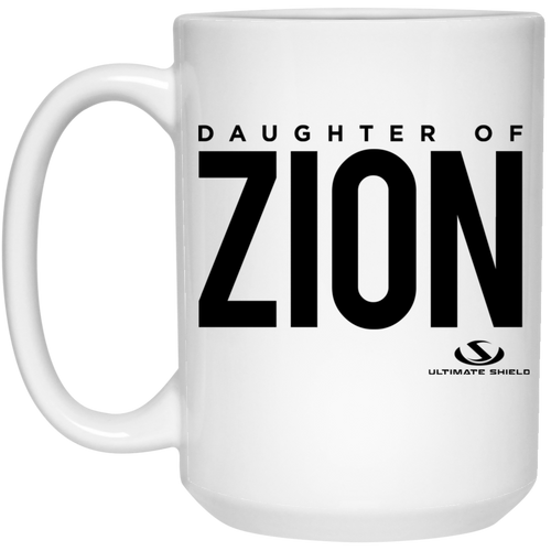 DAUGHTER OF ZION 15 oz. White Mug