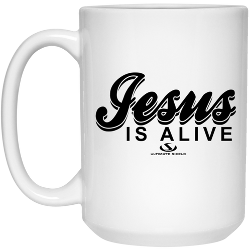 Jesus IS ALIVE 15 oz. White Mug