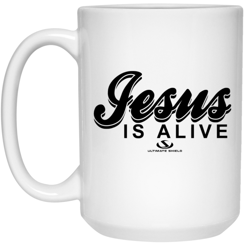 Jesus IS ALIVE 15 oz. White Mug