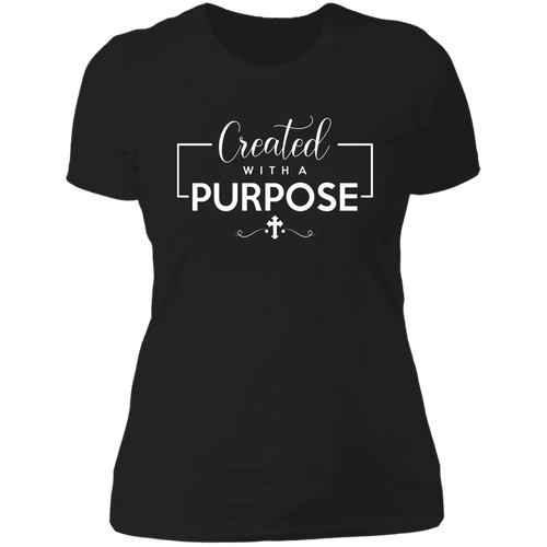 Created with a purpose Ladies' Boyfriend T-Shirt