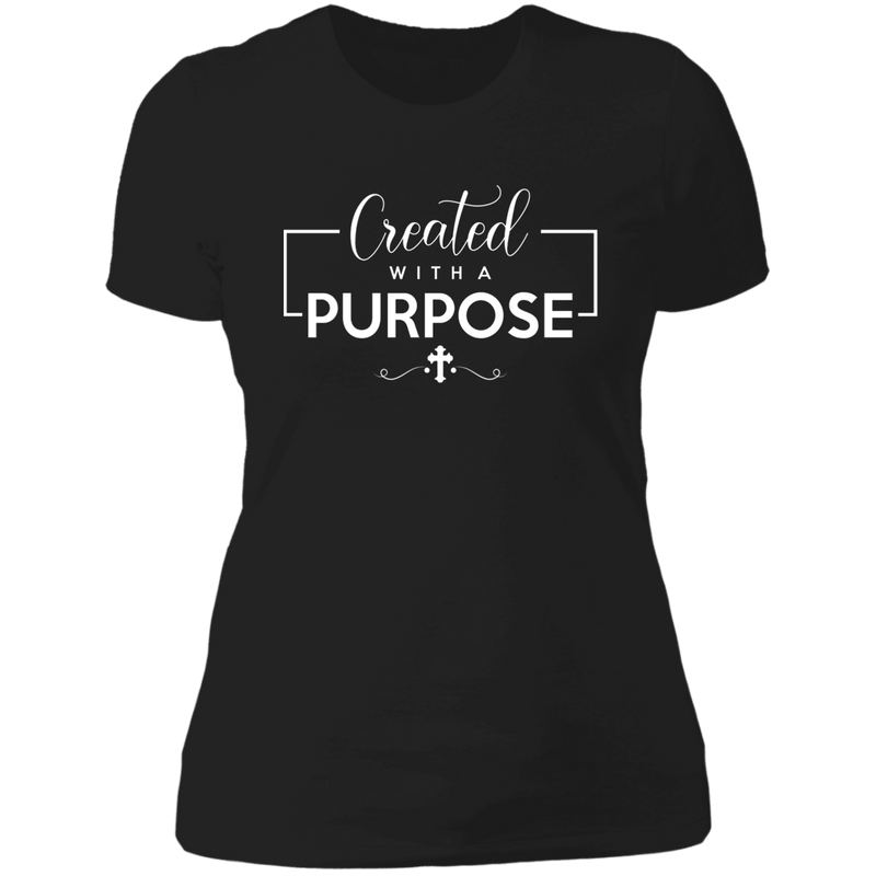 Created with a purpose Ladies' Boyfriend T-Shirt