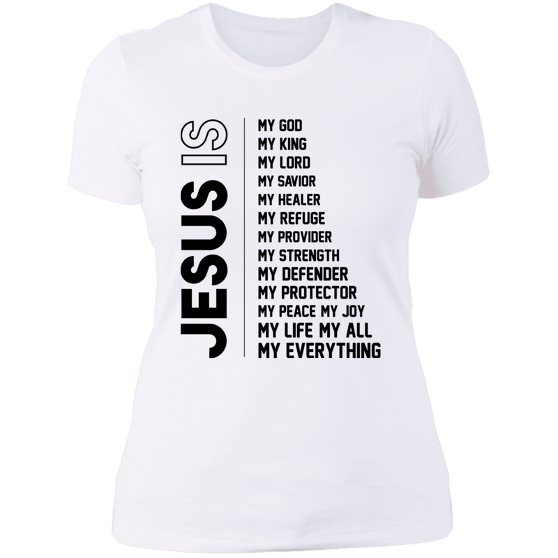 Jesus is Ladies' Boyfriend T-Shirt