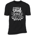 A STRONG SOUL SHINES AFTER EVERY STORM Premium Short Sleeve T-Shirt