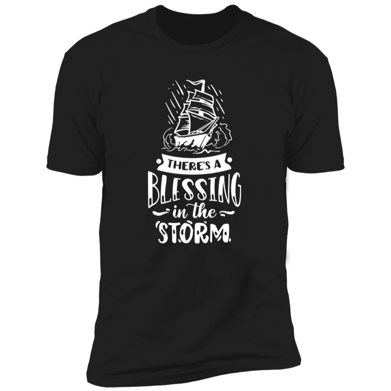 THERE'S A BLESSING IN THE STORM Premium Short Sleeve T-Shirt