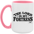 THE LORD IS MY FORTRESS 15oz. Accent Mug