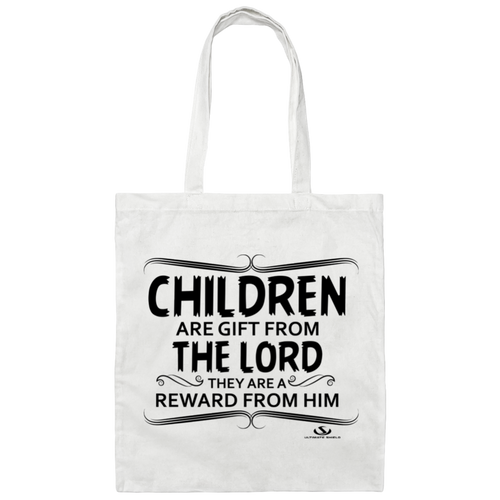 CHILDREN ARE GIFT FROM THE LORD  Canvas Tote Bag