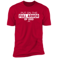 PUT ON THE FULL ARMOR OF GOD  Premium Short Sleeve T-Shirt