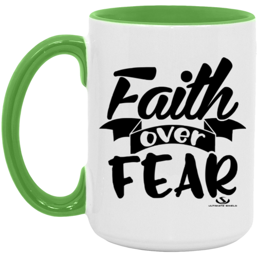 FAITH OVER FEAR 15oz. Accent Mug