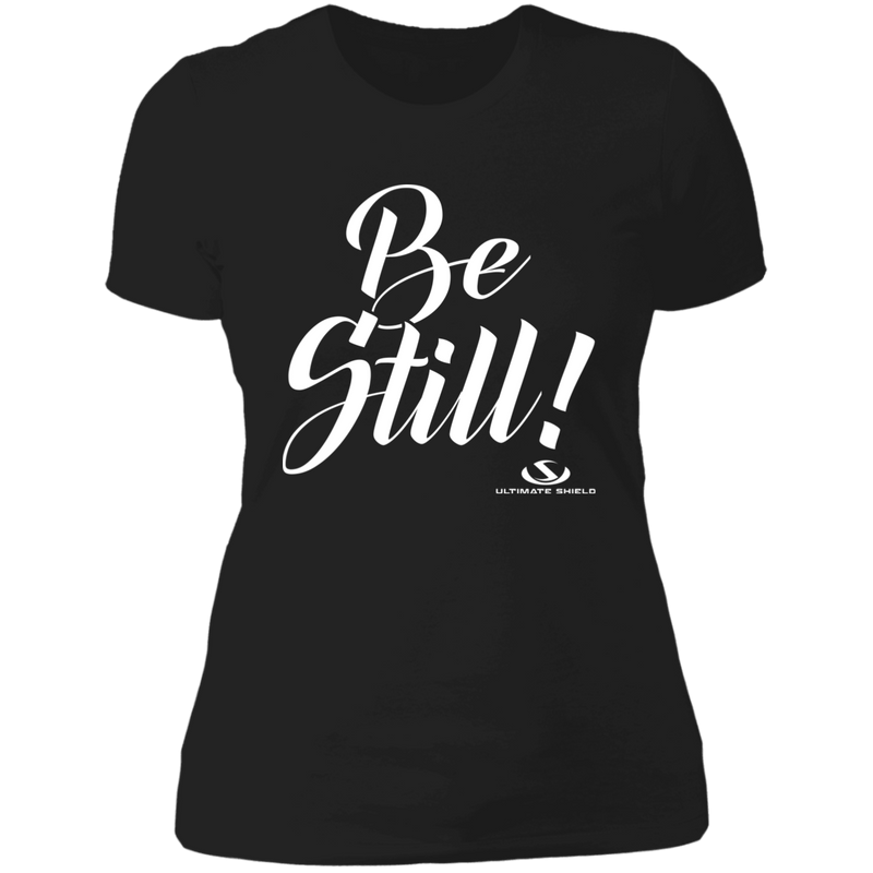 BE STILL Ladies' Boyfriend T-Shirt