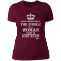 NEVER UNDERESTIMATE THE POWER OF A WOMAN THAT IS BORN AGAIN Ladies' Boyfriend T-Shirt