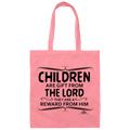 CHILDREN ARE GIFT FROM THE LORD  Canvas Tote Bag