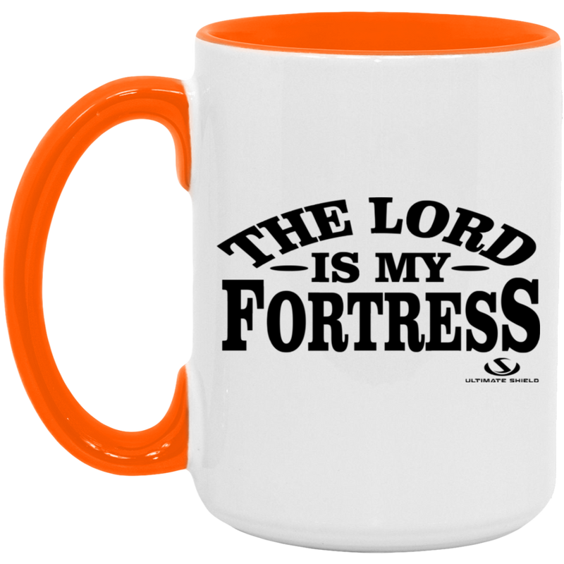 THE LORD IS MY FORTRESS 15oz. Accent Mug