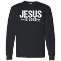 JESUS IS LORD LS T-Shirt 5.3 oz.