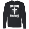 THE CROSS BEFORE ME  LS T-Shirt 5.3 oz.