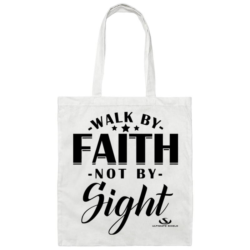WALK BY FAITH NOT BY SIGHT Canvas Tote Bag