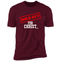 SOLD OUT FOR CHRIST  Premium Short Sleeve T-Shirt