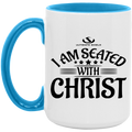 I AM SEATED WITH CHRIST OZ 15oz. Accent Mug