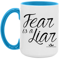 FEAR IS A LIAR 15oz. Accent Mug