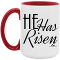 HE HAS RISEN 15oz. Accent Mug