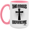 THE CROSS BEFORE ME 15oz. Accent Mug