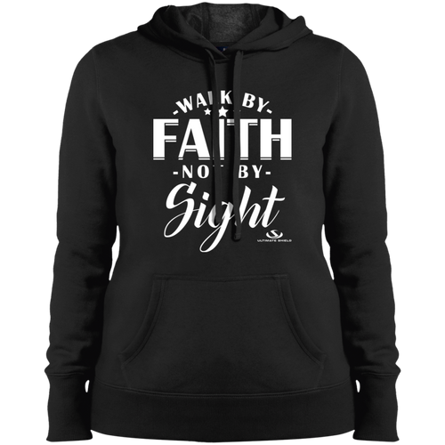WALK BY FAITH NOT BY SIGHT  Ladies' Pullover Hooded Sweatshirt