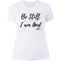 BE STILL AND KNOW THAT I AM GOD Ladies' Boyfriend T-Shirt