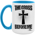 THE CROSS BEFORE ME 15oz. Accent Mug